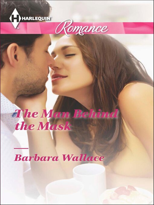 Title details for The Man Behind the Mask by Barbara Wallace - Wait list